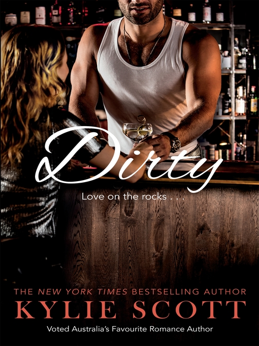 Title details for Dirty by Kylie Scott - Available